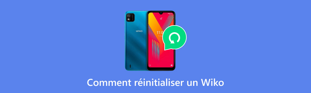 Réinitialiser un Wiko