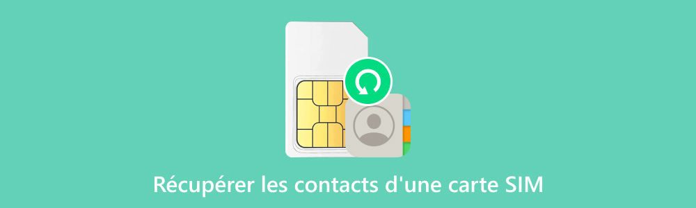 Récupérer les contacts sur une carte SIM