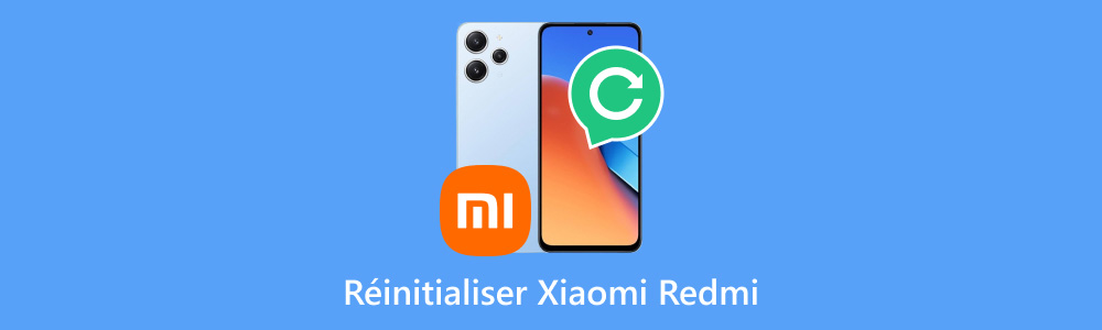 Réinitialiser Xiaomi