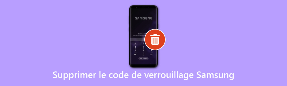 Supprimer le code de verrouillage Samsung