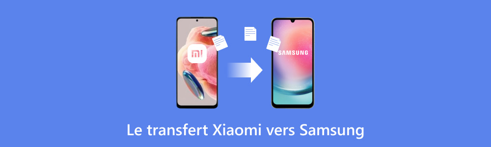 Le transfert Xiaomi vers Samsung