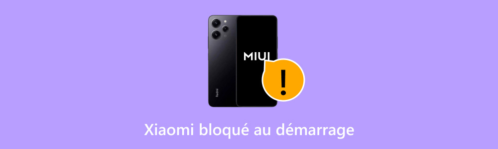 Xiaomi bloqué au démarrage