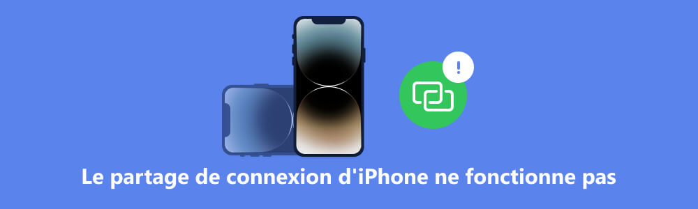 Partage de connexion iPhone ne fonctionne pas