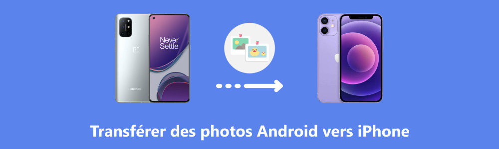 Transférer les photos Android vers iPhone