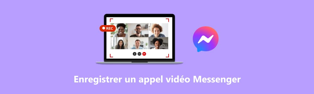 Enregistrer des appels vidéo Messenger