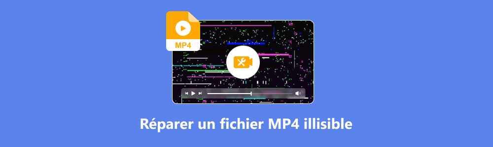 Répair un Fichier MP4 Illisible