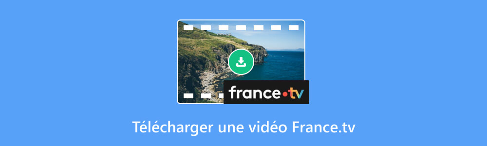 3 moyens faciles pour télécharger une vidéo france.tv