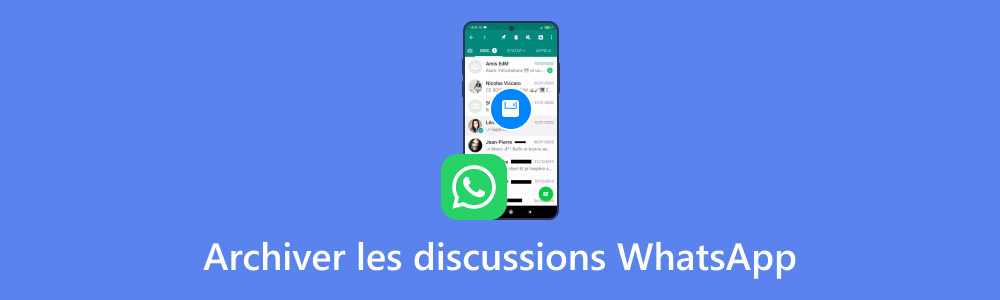 Comment archiver une discussion sur WhatsApp